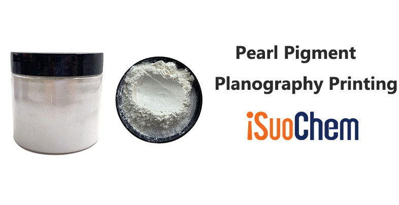 PEARL PIGMENT FOR PLANOGRAPHY PRINTING